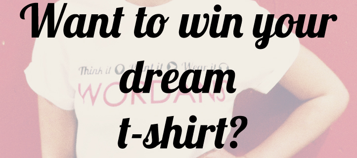 Win your dream t-shirt #Instagram