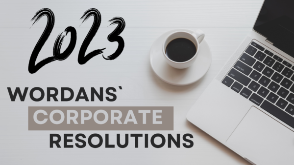 Wordans’ Corporate New Year’s Resolutions for 2023